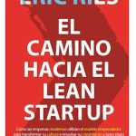Camino Hacia Lean Startup - Eric Ries