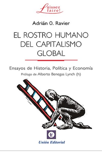 El Rostro Humano Del Capitalismo Global - Ravier