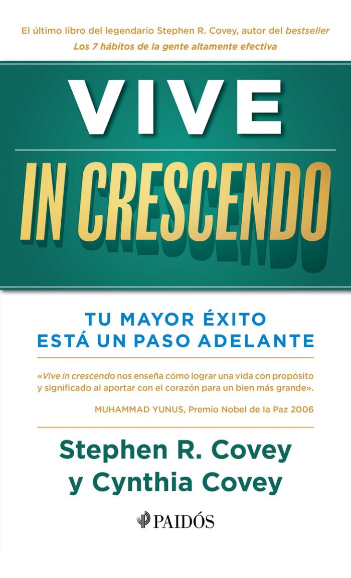 Libro Vive In Crescendo - Stephen R. Covey - Paidós - Imagen 1
