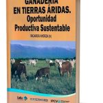 Ganadería En Tierras Áridas - Oportunidad Productiva