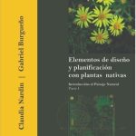Elementos De Diseño Y Planificacion Con Plantas Nativas