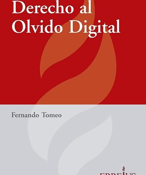 Derecho Al Olvido Digital