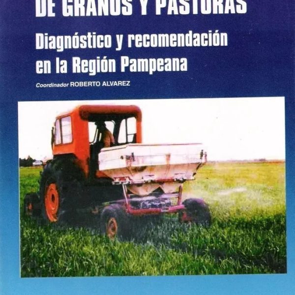 Fertilización De Cultivos De Granos Y Pasturas