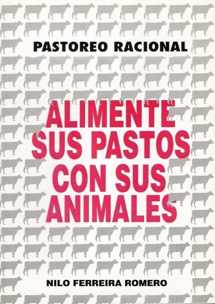 Alimente Sus Pastos Con Sus Animales - Ferreira Romero - Imagen 1