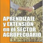 Aprendizaje Y Extensión En El Sector Agropecuario - Vieites