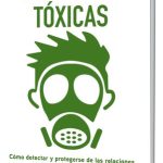 Personas Tóxicas: Cómo Detectar Y Protegerse De Las Relaciones Que Nos Complican La Vida, De Tim Cantopher. Editorial Amat, Tapa Blanda, Edición Primera En Español, 2022