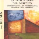 La Teoría Pura Del Derecho Kelsen