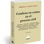 Condena En Costas En El Proceso Civil - Loutayf Ranea