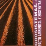 Agrosistemas. Impacto Ambiental Y Sustentabilidad - Giuffré