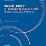 Infancia Y Derechos - Del Patronato Al Abogado Del Niño