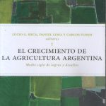 El Crecimiento De La Agricultura Argentina - De Reca Lucio