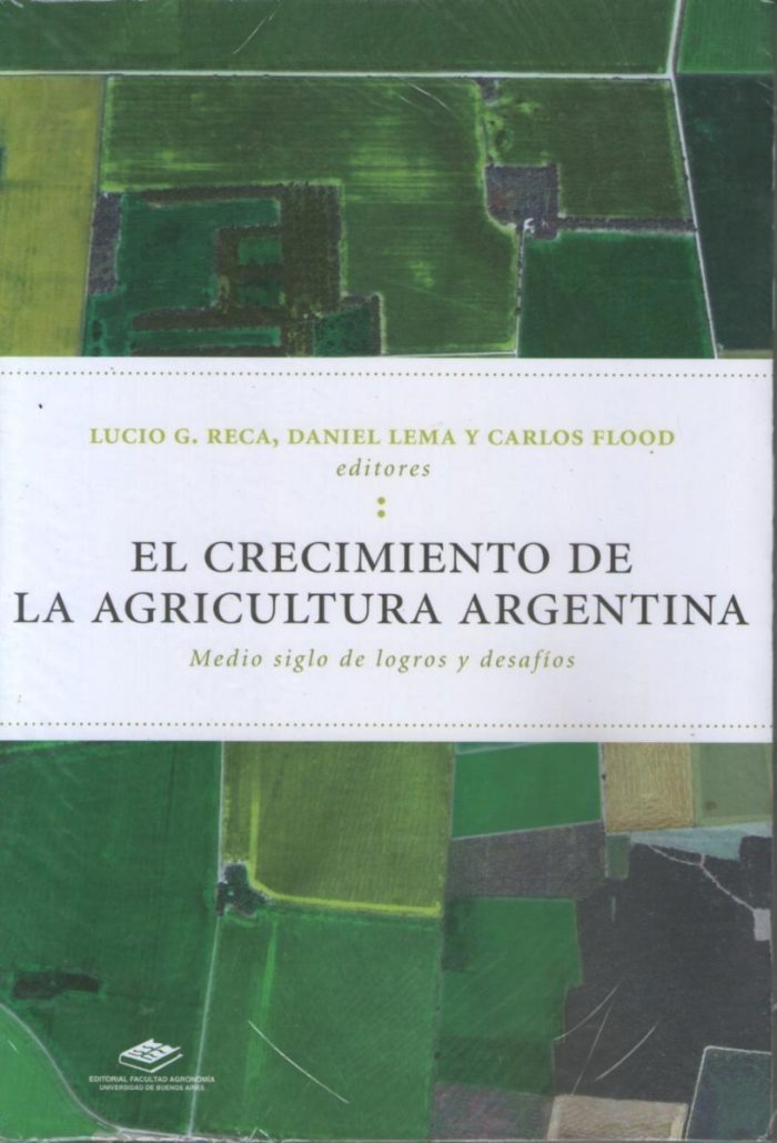 El Crecimiento De La Agricultura Argentina - De Reca Lucio - Imagen 1