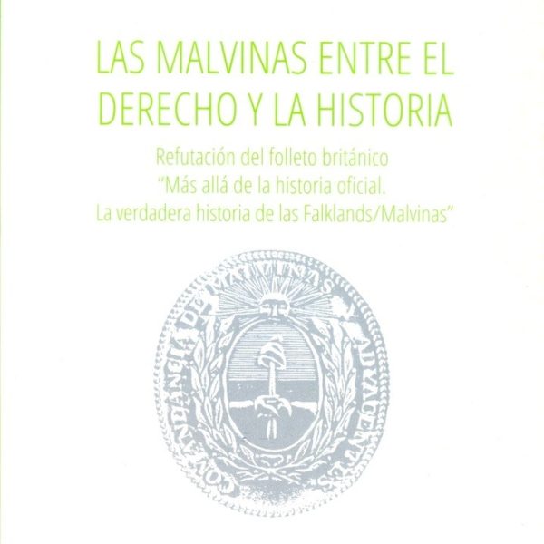 Malvinas Entre El Derecho Y La Historia - Kohen - Eudeba