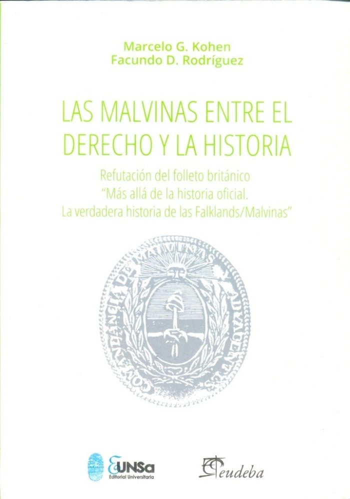 Malvinas Entre El Derecho Y La Historia - Kohen - Eudeba - Imagen 1