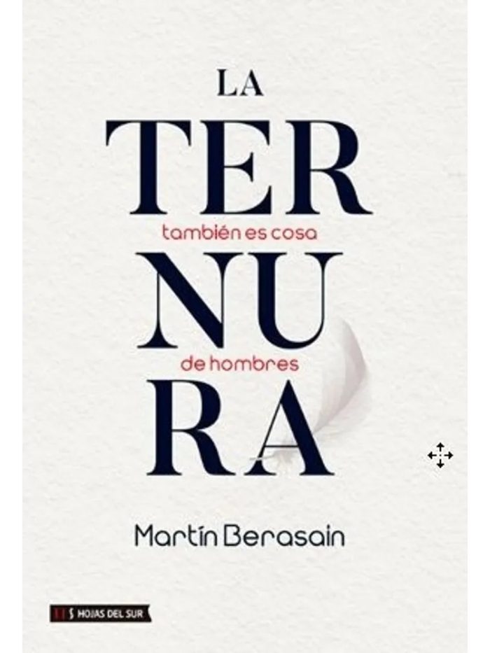 La Ternura Tambien Es Cosa De Hombres - Imagen 1