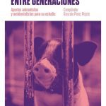 Solidaridad Entre Generaciones - Perez Pejcic