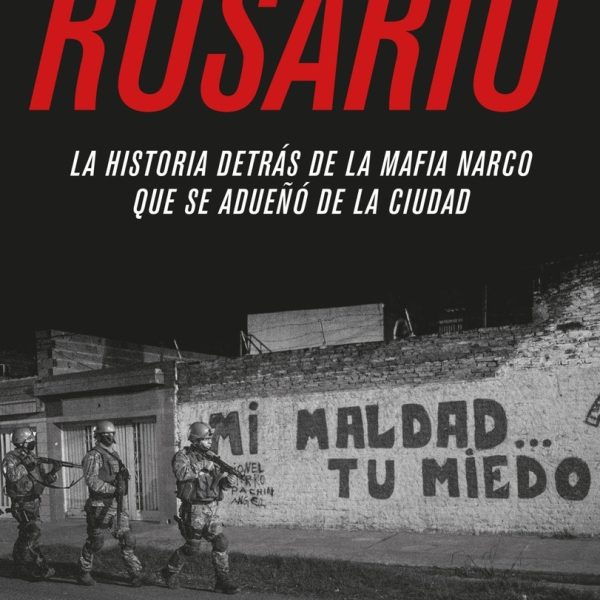 Rosario - Historia Detrás De La Mafia Narco