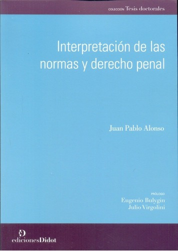 Interpretación De Las Normas Y Derecho Penal