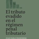 El Tributo Evadido En El Régimen Penal Tributario