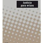 Justicia Para Erizos - Ronald Myles Dworkin