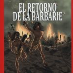 El Retorno De La Barbarie - Benegas Y Perednik