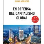 En Defensa Del Capitalismo Global - Johan Norberg