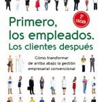 Primero, Los Empleados. Los Clientes Después (2a. Edición), De Vineet Nayar. Editorial Profit, Tapa Blanda En Español, 2022