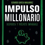 Libro Impulso Millonario - Gerardo Garcia Manjarrez - Vyr
