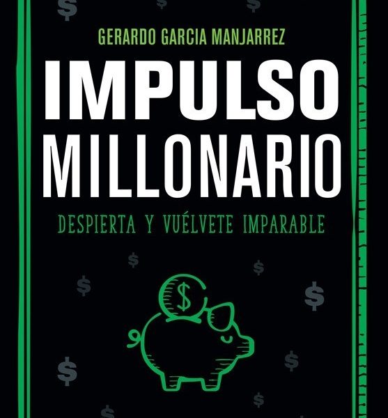 Libro Impulso Millonario - Gerardo Garcia Manjarrez - Vyr