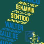 Calle De Sentido Unico, De Benjamin, Walter. Editorial Alma, Tapa Dura En Español