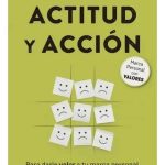 Actitud Y Accion Para Darle Valor A Tu Marca Personal