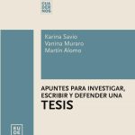 Apuntes Para Investigar, Escribir Y Defender Una Tesis - Karina Savio, De Savio, Karina. Editorial Eudeba, Tapa Blanda En Español, 2023