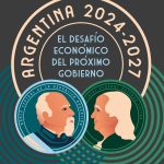 Argentina 2024-2027: El Desafío Económico Del Próximo Gobierno, De De Pablo, Juan Carlos., Vol. 1. Editorial Sudamericana, Tapa Blanda, Edición 1 En Español, 2023