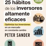 25 Hábitos De Inversores Altamente Eficaces - 2da Edición