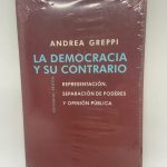 La Democracia Y Su Contrario