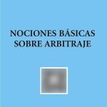Nociones Básicas Sobre Arbitraje - Rojas