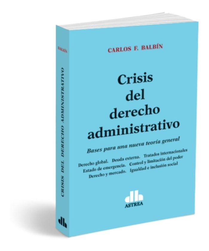 Crisis Del Derecho Administrativo - Balbin - Imagen 1