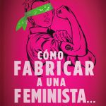 Como Fabricar A Una Feminista?, De Sara Huff. Editorial Hojas Del Sur, Tapa Blanda En Español, 2023