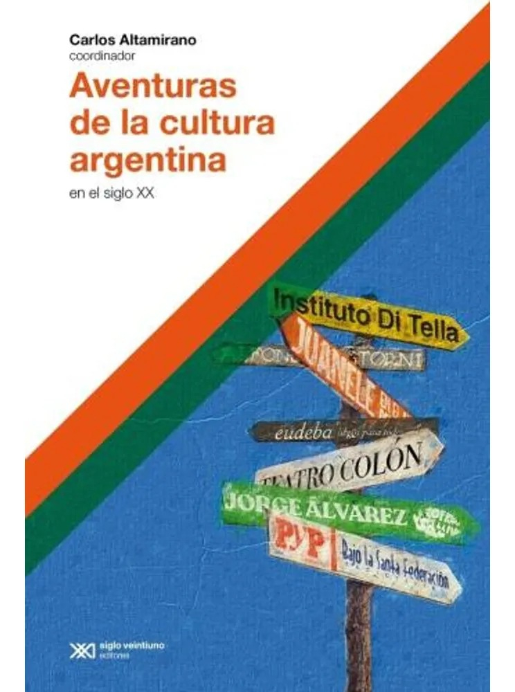 D_608632-MLA75000472437_032024-F.jpg Aventuras De La Cultura Argentina - Carlos Altamirano - Imagen 1