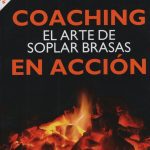 Coaching El Arte De Soplar Brasas En Accion - Leonardo Wolk
