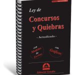 Ley De Concursos Y Quiebras - Ultima Edicion
