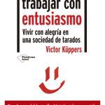 Vivir Y Trabajar Con Entusiasmo
