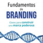 Fundamentos De Branding - Javier Casanoves Boix