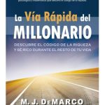 La Via Rapida Del Millonario - De Demarco