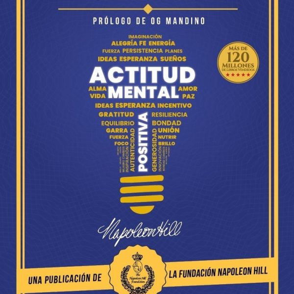 Actitud Mental Positiva - Napoleon Hill Y W. Clement Stone