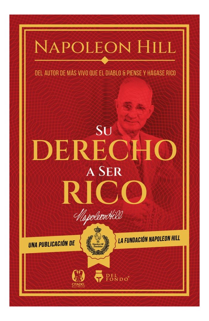 Su Derecho A Ser Rico - Napoleon Hill - Del Fondo - Imagen 1