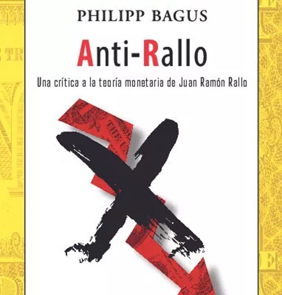 Anti Rallo - Una Critica A La Teoria Monetaria De Juan Rallo