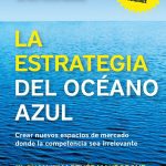 La Estrategia Del Oceano Azul - W Chan Kim
