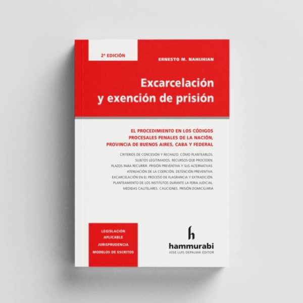 Excarcelación Y Exención De Prisión - 2da Edición