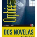 Dos Novelas - Elvira Orphee